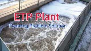 ETP (EffluentTreatmentPlant) Foaming Problem।how to reduce foaming in aeration tank।ETP Plant