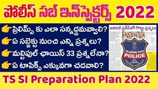 TS SI Preliminary Test 2022 Preparation Plan | Topic wise Questions