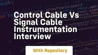 Control cable vs signal cable instrumentation interview