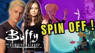BUFFY CONTRE LES VAMPIRES : LES S&Eacute;RIES ET FILMS ANNUL&Eacute;S (SPIN OFF)