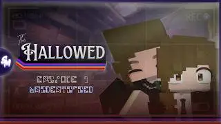 THE HALLOWED |Season 1 - Ep#1|  