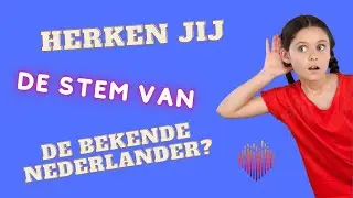 27-05 Herken jij de stem van de bekende Nederlander?