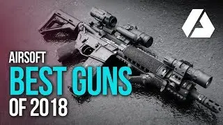 Las Mejores Réplicas de Airsoft del Año | Airsoft Review en Español
