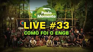 LIVE #33 - Como foi o ENGB