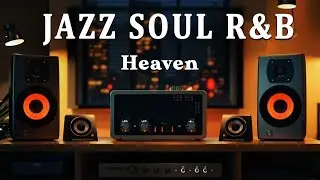 Smooth Jazz x Soul R&B Mix &ndash; Relaxing Background Music for Work & Study
