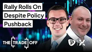 The Trade Off UK: Rally Rolls On Despite Policy Pushback