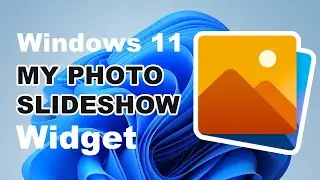 🖼️ Introducing My Photo Slideshow Windows 11 Widget
