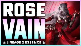 ROSE VAIN | GU&Iacute;A COMPLETA | NUEVA CLASE | Lineage 2 Essence | (Build, Skills y Equipo)