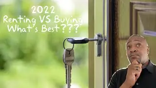 Rent vs Buying a Home: August 2022