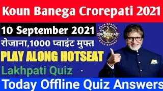 Kbc 13 | Koun Banega Crorepati | 10 September 2021 Answer | Play Along | Daily Offline Quiz | Hindi