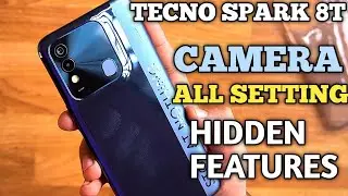 Tecno Spark 8T Camera ALL Features |  Tecno Spark 8T Camera Hidden Features