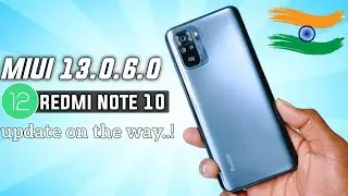 Good News ! Redmi Note 10 Indian User's🇮🇳 MIUI 13.0.6.0 Update On The Way | Full Information