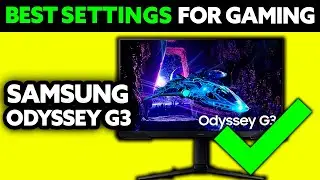 Samsung Odyssey G3 Best Settings for Gaming (2025) - Step by Step
