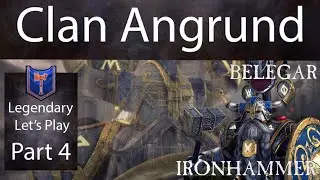 Belegar Ironhammer Legendary Dwarf Campaign - Part 4 - Total War: Warhammer II