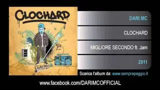 Dari Mc - CLOCHARD - Migliore Secondo Feat. Jam