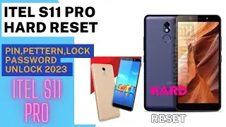 Itel S11 Pro Flash,Unlock/Itel s11pro Hard Reset/Itel All Pattern unlock 2023