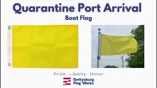 The Quarantine Boat Flag | Gettysburg Flag Works