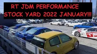 ROYAL TRADING AKA RT JDM PERFORMANCE 2022 JAN STOCK YARD