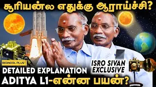 Sun-ல மாற்றம் நடக்கும்போது Earth-ல.. - ISRO Dr. K Sivan Exclusive பேட்டி | Aditya L1 | Chandrayaan-3
