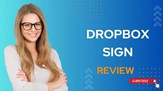 Dropbox Sign Review | Simplifying Document Management!