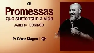 PROMESSAS QUE SUSTENTAM A VIDA: A PRESEN&Ccedil;A DA PROMESSA // pr. C&eacute;sar Stagno