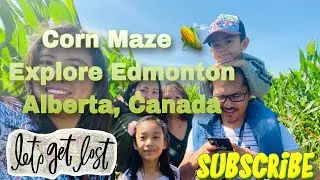 Edmonton Corn Maze|| Explore Edmonton Alberta Canada||Venus Amoguis