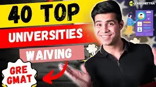 40 Top Universities Waiving the GRE/GMAT for Spring/Fall 2024