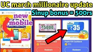 uc march millionaire update||2020 ka new march update to earn||full explain in tamil