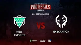 NEW Esports vs Execration, BTS Pro Series Season 3: SEA, bo2, game 2 [Adekvat]