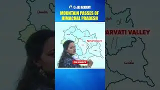 Mountain Passes of Himachal pradesh for UPSC exam