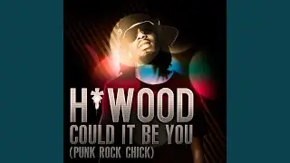 Could It Be You (punk Rock Chick)