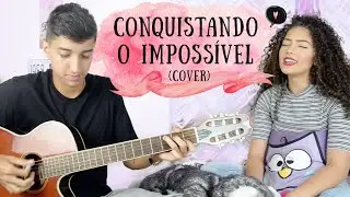 CONQUISTANDO O IMPOSSÍVEL (COVER)
