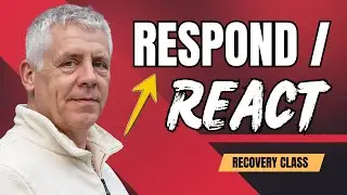 Respond vs React: The Skill That Keeps You Sober