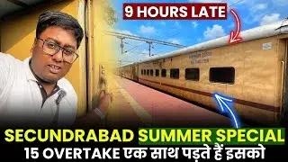 15 OVERTAKE एक साथ पड़ते हैं इसको  SECUNDRABAD SUMMER SPECIAL TRAIN