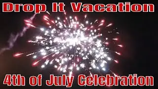 July 4th from the Drop It Vacation