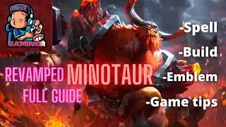 REVAMPED MINOTAUR FULL GUIDE 2021 - BEST BUILD - EMBLEM - GAME TIPS - MINOTAUR BEST BUILD 2021