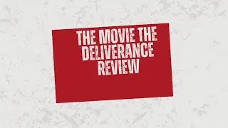 The Netflix movie the deliverance movie review