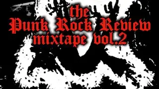 The Punk Rock Review MIXTAPE Vol 2 - VINYL GIVEAWAY!!!