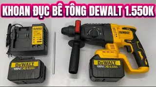 M&aacute;y Khoan Đục B&ecirc; T&ocirc;ng DeWALT Gi&aacute; Rẻ 1.550K H&agrave;ng Fake Loại 1 Động Cơ Kh&ocirc;ng Chổi Than L&otilde;i Đồng 100%
