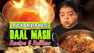 Driver Hotel Daal Mash - Recipe - Potohar Food Tour - Shahzada Ghaffar Cooking -Vlogs| Khaas Potohar
