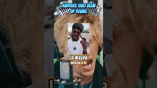 Rappers Who Blew Up Before 18💣#shorts #short #shortvideo