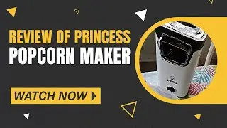 Reviewing Princess Popcorn Maker Machine :)