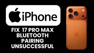 iPhone 17 Pro Max Bluetooth Pairing Unsuccessful 📱 Learn How to Fix Connection Issues