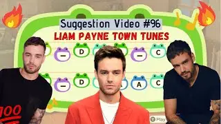 Liam Payne Town Tunes for Animal Crossing New Horizons ACNH Suggestion Video #96