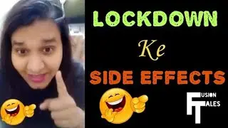 LockDown Ke Side Effects I FUSION TALES