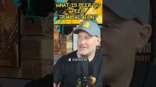 What is Peer to Peer Transaction? #podcast #bsvblockchain #bitcoinexchange #bitcoin