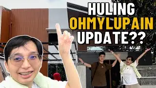 MALAPIT NA MATAPOS ANG OHMYLUPAIN!