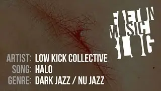 Low Kick Collective - Halo (2019) [Faeton Music Blog]