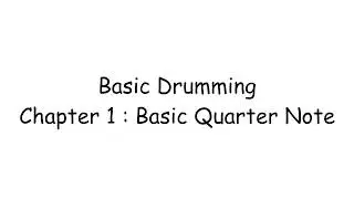 Basic Drumming by Note Weerachat Chapter 1