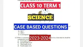 Class 10 Science Case Based Questions Term 1| Class 10 Science Case Based Questions cbse 2023